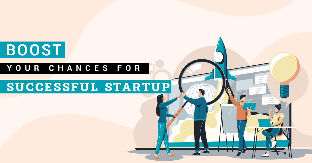Boost Your Chances for a Successful Startup