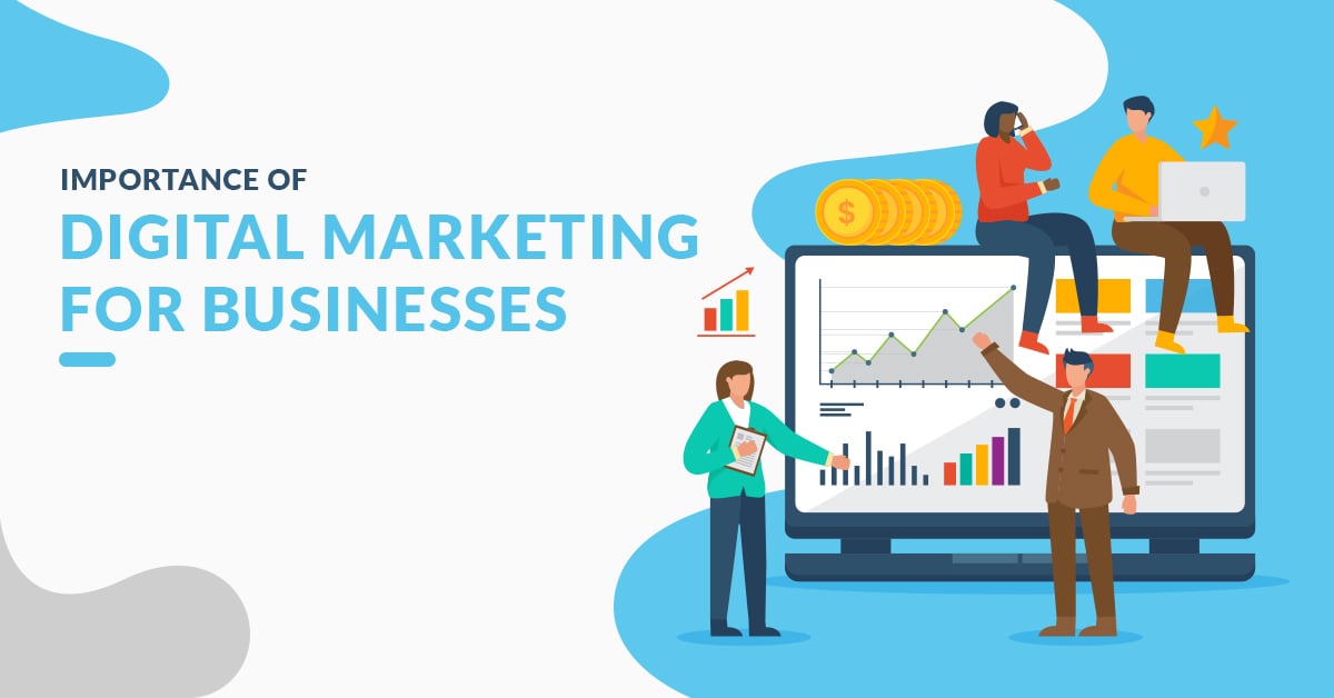 Importance of Digital Marketing for Businesses
