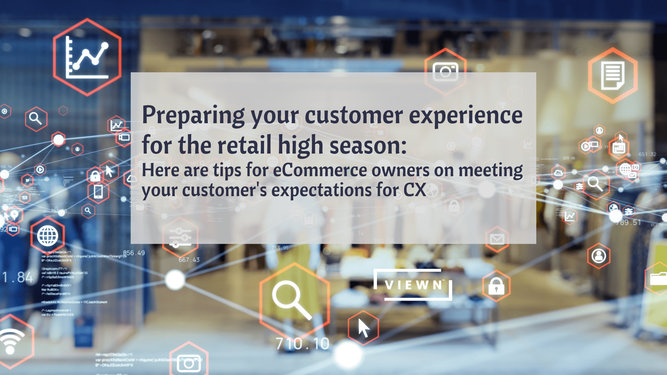 Preparing you customer experiences for the retail high season