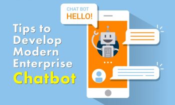 Tips to Develop Enterprise Chatbot