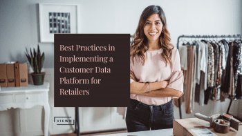 best practices for implementing a CDP for retailers