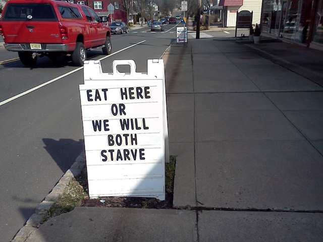eat here or we will both starve