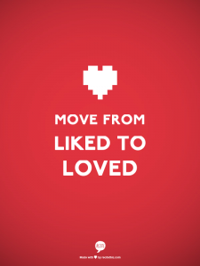 move from liked to loved