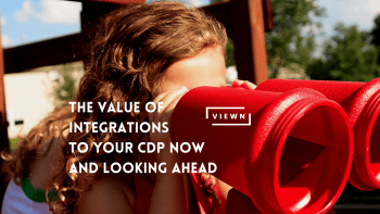 the value of integration in a cdp now and looking foward